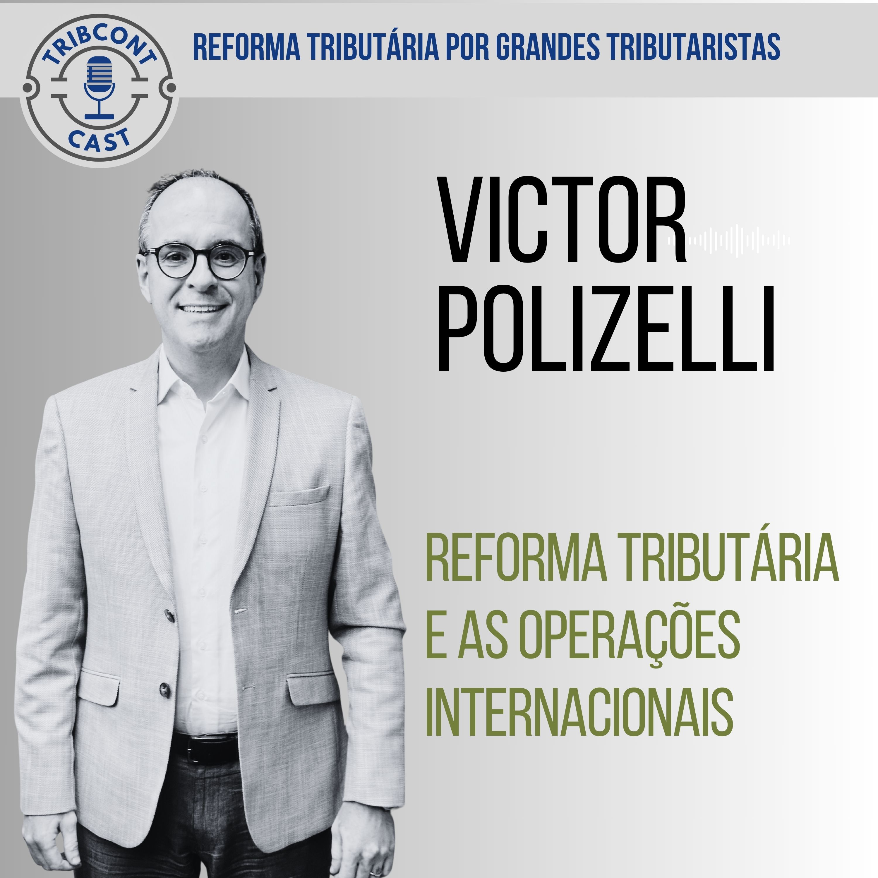 Victor Polizell capa episiodios i- Tribcontcast - Tributário para Contadores.jpg