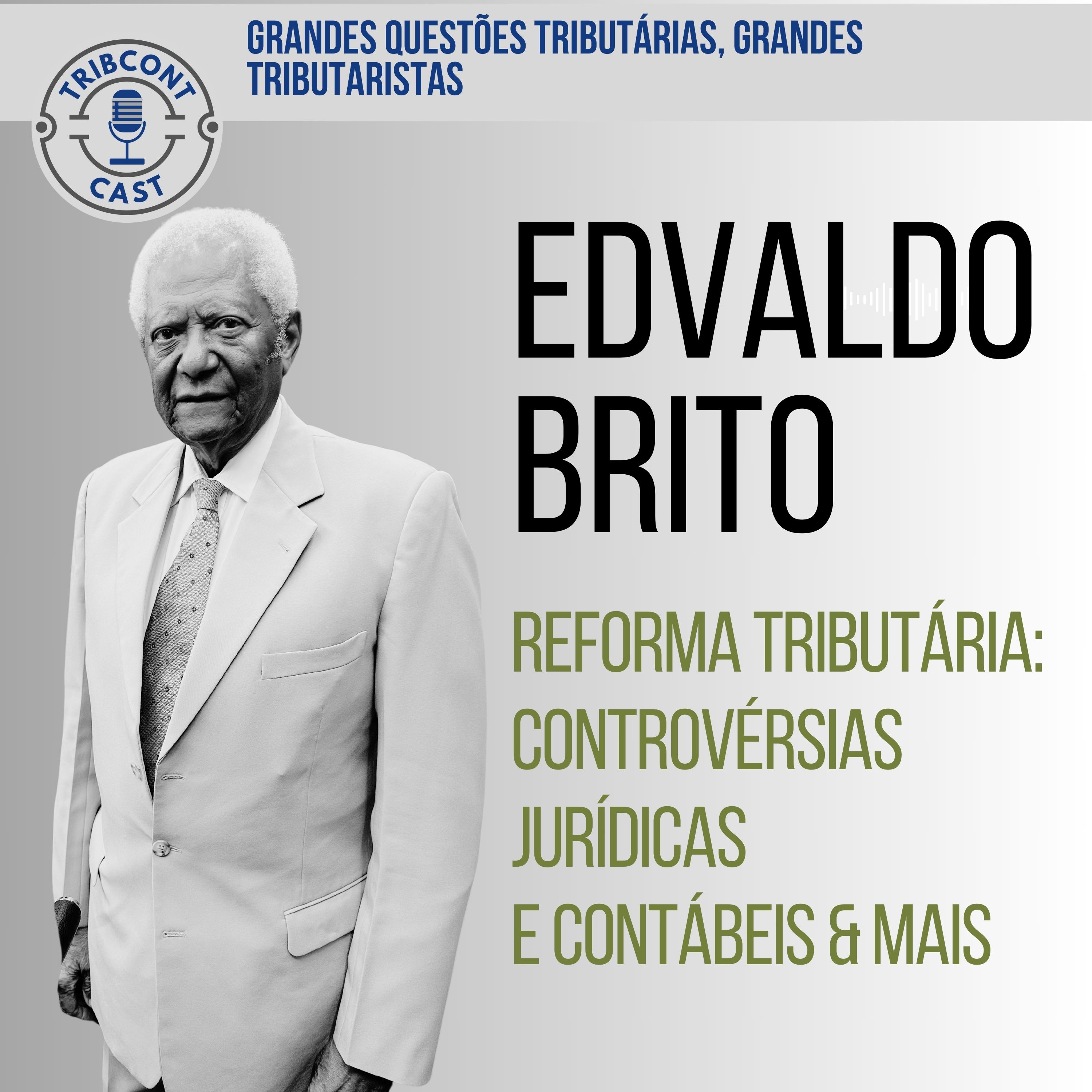 Edvaldo Brito - Entrevistado ok Tribcontcast.jpg