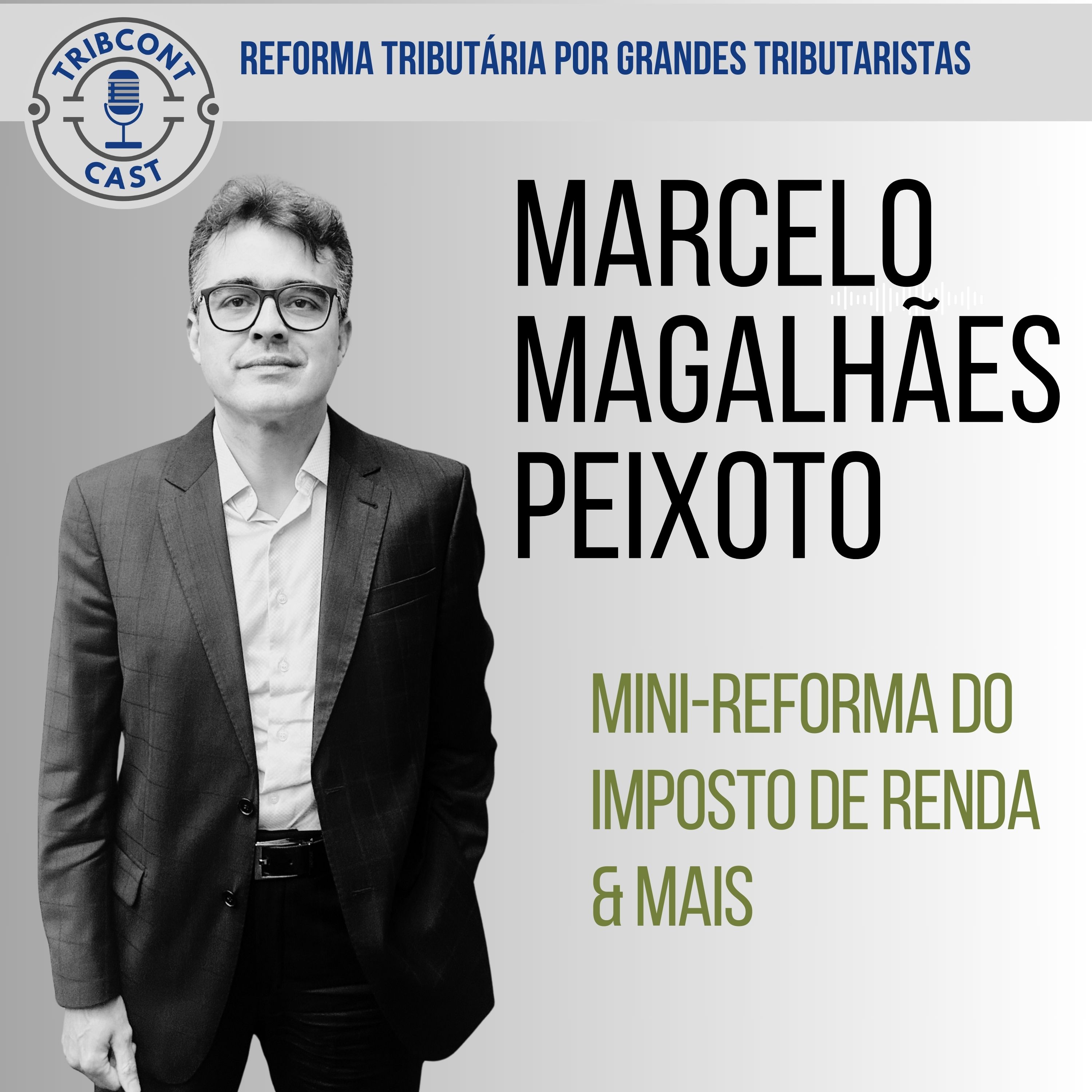 Marcelo Magalhães Peixoto- Tribcontcast - Tributário para Contadores.jpg