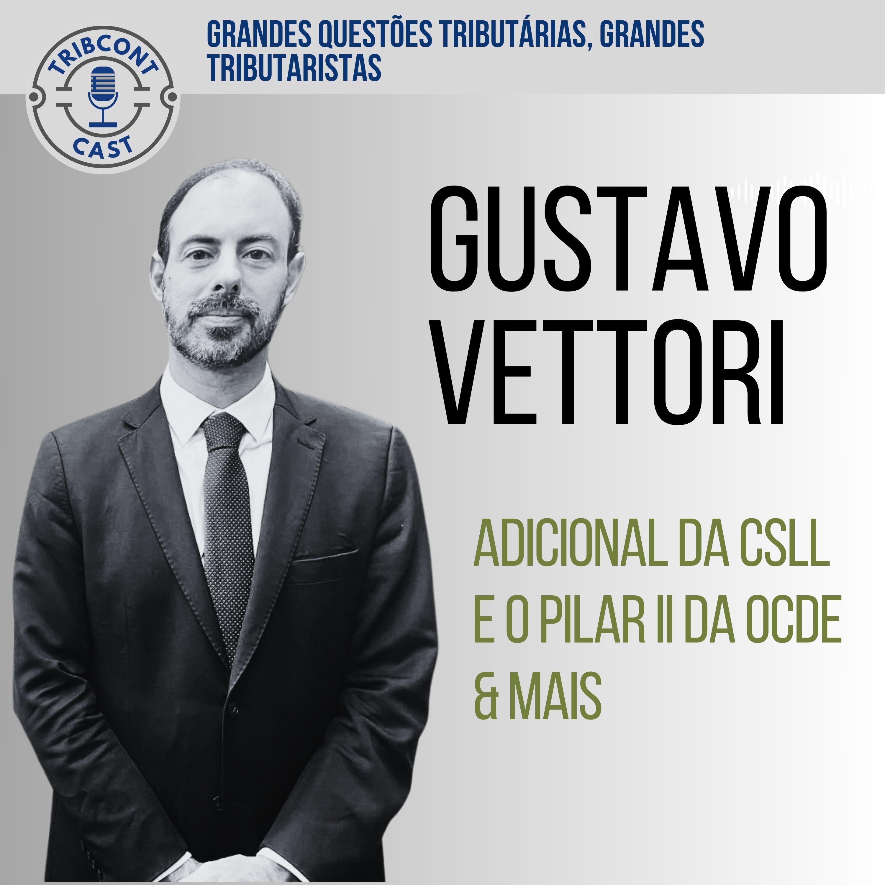 Gustavo Vettori-  Entrevista Tribcontcast.jpg